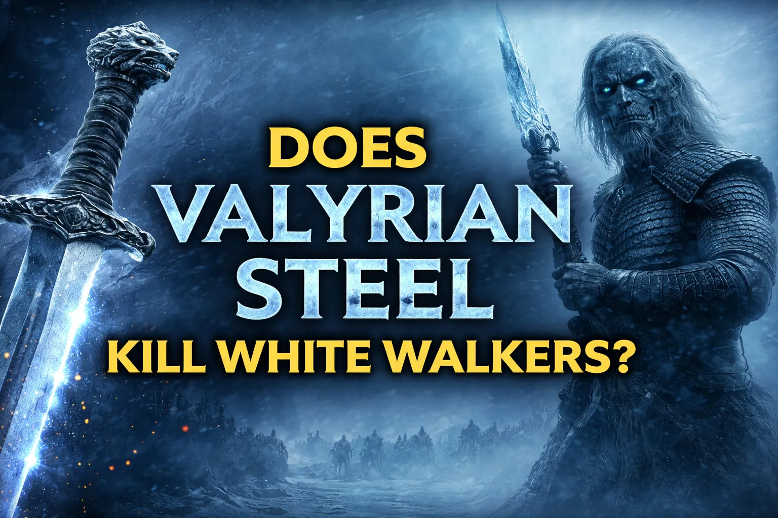 Does Valyrian steel kill White Walkers?